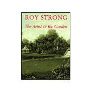 The Artist and the Garden by Roy Strong, 9780300085204
