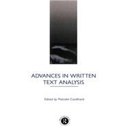 Advances in Written Text Analysis by Coulthard,Malcolm, 9780415095204