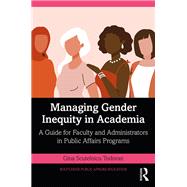 Managing Gender Inequity in Academia by Gina Scutelnicu Todoran, 9781003295204