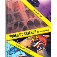 Forensic Science: An Introduction, 3/e with MyCrimeLab with eText by PEARSON LEARNING SOLUTION, 9781269925204