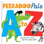 Peekaboo Pals A to Z by Lucas, Gareth; Davies, Becky, 9781626865204