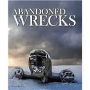 Abandoned Wrecks by McNab, Chris, 9781782745204