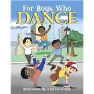 For Boys Who Dance by Hollywood; Cartwright, Craig, 9781796085204