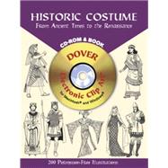 Historic Costume CD-ROM and Book From Ancient Times to the Renaissance by Tierney, Tom, 9780486995205