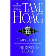 Tempestuous/Restless Heart Two Novels in One Volume by HOAG, TAMI, 9780553385205