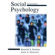 Social Psychology by Bordens, Kenneth S.; Horowitz, Irwin A., 9780805835205