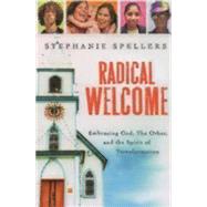 Radical Welcome by Spellers, Stephanie, 9780898695205