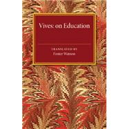 On Education / De Tradendis Disciplinis by Vives, Juan Luis; Watson, Foster, 9781107475205