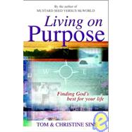 Living on Purpose by Sine, Christine; Sine, Tom, 9781854245205