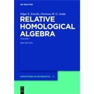Relative Homological Algebra by Enochs, Edgar E.; Jenda, Overtoun M. G., 9783110215205