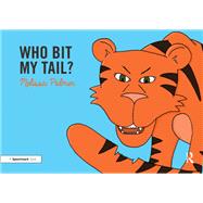 Who Bit My Tail? by Palmer, Melissa, 9780367185206