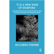It Is a New Kind of Diaspora by Steiner, Riccardo, 9780367325206