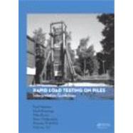 Rapid Load Testing on Piles: Interpretation Guidelines by Holscher; Paul, 9780415695206