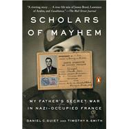 Scholars of Mayhem by Guiet, Daniel C.; Smith, Timothy K., 9780735225206