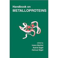 Handbook on Metalloproteins by Bertini; Ivano, 9780824705206