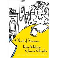 Nest Of Ninnies Pa (Dalkey) by Ashbery,John, 9781564785206