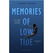 Memories of Low Tide by Thomas, Chantal; Lehrer, Natasha, 9781782275206
