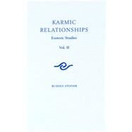 Karmic Relationships by Steiner, Rudolf; Adams, George; Cotterell, M.; Davy, C.; Osmond, D. S., 9781855845206