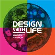 Design With Life by Joachim, Mitchell; Aiolova, Maria; One, Terreform, 9781948765206