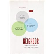 The Neighbor by Zizek, Slavoj; Santner, Eric L.; Reinhard, Kenneth, 9780226045207