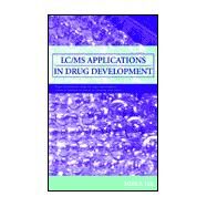 LC/MS Applications in Drug Development by Lee, Mike S.; Desiderio, Dominic M.; Nibbering, Nico M., 9780471405207