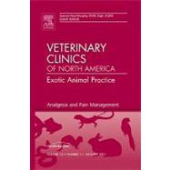 Analgesia and Pain Management: An Issue of Veterinary Clinical of North America: Exotic Animal Practice by Paul-murphy, Joanne, 9781455705207