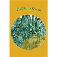 The Harlot Queen by Brooke, Jerome, 9781503215207