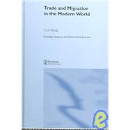 Trade And Migration In The Modern World by Mosk; Carl, 9780415365208