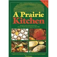 A Prairie Kitchen by Eighmey, Rae Katherine, 9780972055208