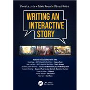 Writing an Interactive Story by Pierre Lacombe; Gabriel Feraud; Clement Riviere, 9781000735208