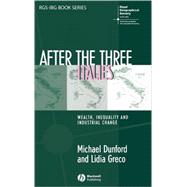 After the Three Italies Wealth, Inequality and Industrial Change by Dunford, Michael; Greco, Lidia, 9781405125208