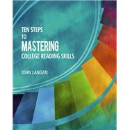 TEN STEPS TO MASTERING COLLEGE READING SKILLS by Unknown, 9781591945208