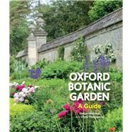 Oxford Botanic Garden by Thorogood, Chris; Hiscock, Simon, 9781851245208
