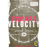 Escape Velocity : Cyberculture at the End of the Century by Mark Dery, 9780802135209