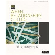 When Relationships Collide by Edmondson, Ron, 9781415875209