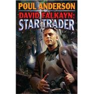 David Falkayn: Star Trader : The Technic Civilization Saga #2 by Anderson, Poul, 9781416555209