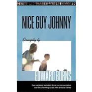 Nice Guy Johnny by Burns, Edward, 9781453705209