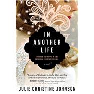 In Another Life by Johnson, Julie Christine, 9781492625209