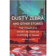 Dusty Zebra by Clifford D. Simak, 9781504045209