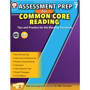 Assessment Prep for Common Core Reading, Grade 7 by Cameron, Schyrlet; Myers, Suzanne; Dieterich, Mary; Anderson, Sarah M., 9781622235209