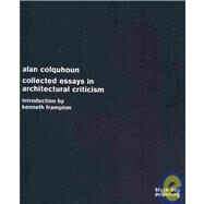 Collected Essays in Architectural Criticism by Colquhoun, Alan, 9781906155209