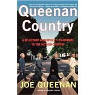 Queenan Country A Reluctant Anglophile's Pilgrimage to the Mother Country by Queenan, Joe, 9780312425210