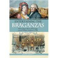 Entertaining the Braganzas by Roberts, Jenifer, 9781526715210