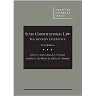 State Constitutional Law by Sutton, Jeffrey S.; Holland, Randy J.; McAllister, Stephen R.; Shaman, Jeffrey M., 9781684675210