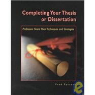 Completing Your Thesis or Dissertation: Professors Share Their Techniques & Strategies by Pyrczak,Fred, 9781884585210