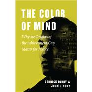 The Color of Mind by Darby, Derrick; Rury, John L., 9780226525211