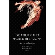 Disability and World Religions by Schumm, Darla Y.; Stoltzfus, Michael, 9781481305211