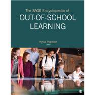 The Sage Encyclopedia of Out-of-school Learning by Peppler, Kylie, 9781483385211