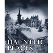 Haunted Places by Grenville, Robert, 9781782745211