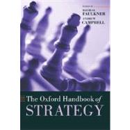 The Oxford Handbook of Strategy by Faulkner, David O.; Campbell, Andrew, 9780199275212